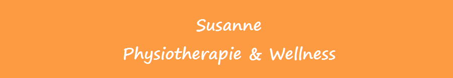 Susanne
Physiotherapie & Wellness